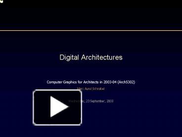 PPT – Digital Architectures PowerPoint presentation | free to view - id ...