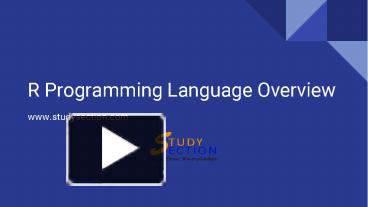 PPT – R Programming Language Overview PowerPoint presentation | free to ...