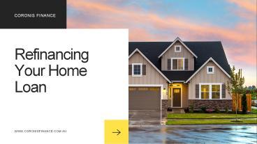 PPT – Refinancing Your Home Loan Benefits PowerPoint presentation ...