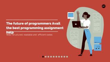 The Future of Programmers Avail the Best Programming Assignment Help ...