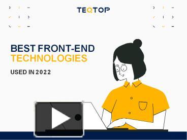 PPT – Best Front-End Technologies | TEQTOp PowerPoint presentation ...