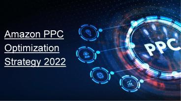 Amazon PPC optimization strategy 2022 presentation | free to download