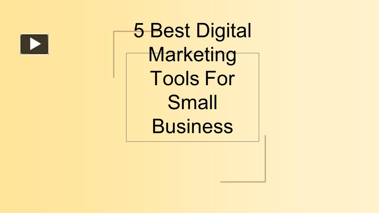 PPT – 5 Best Digital Marketing Tools for Small Business PowerPoint ...