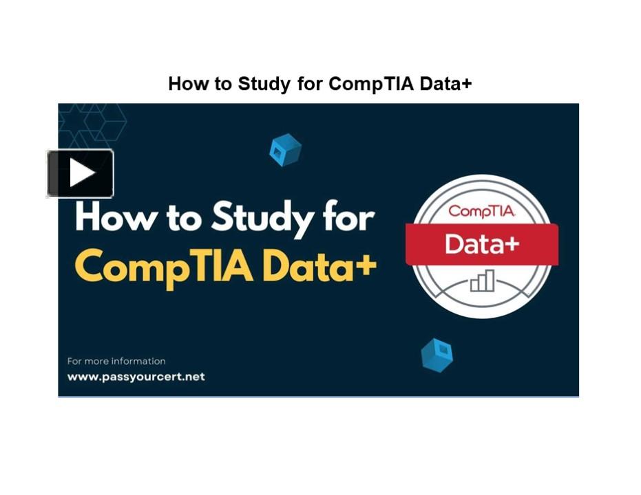 PPT – How to Study for CompTIA Data+ PowerPoint presentation | free to ...