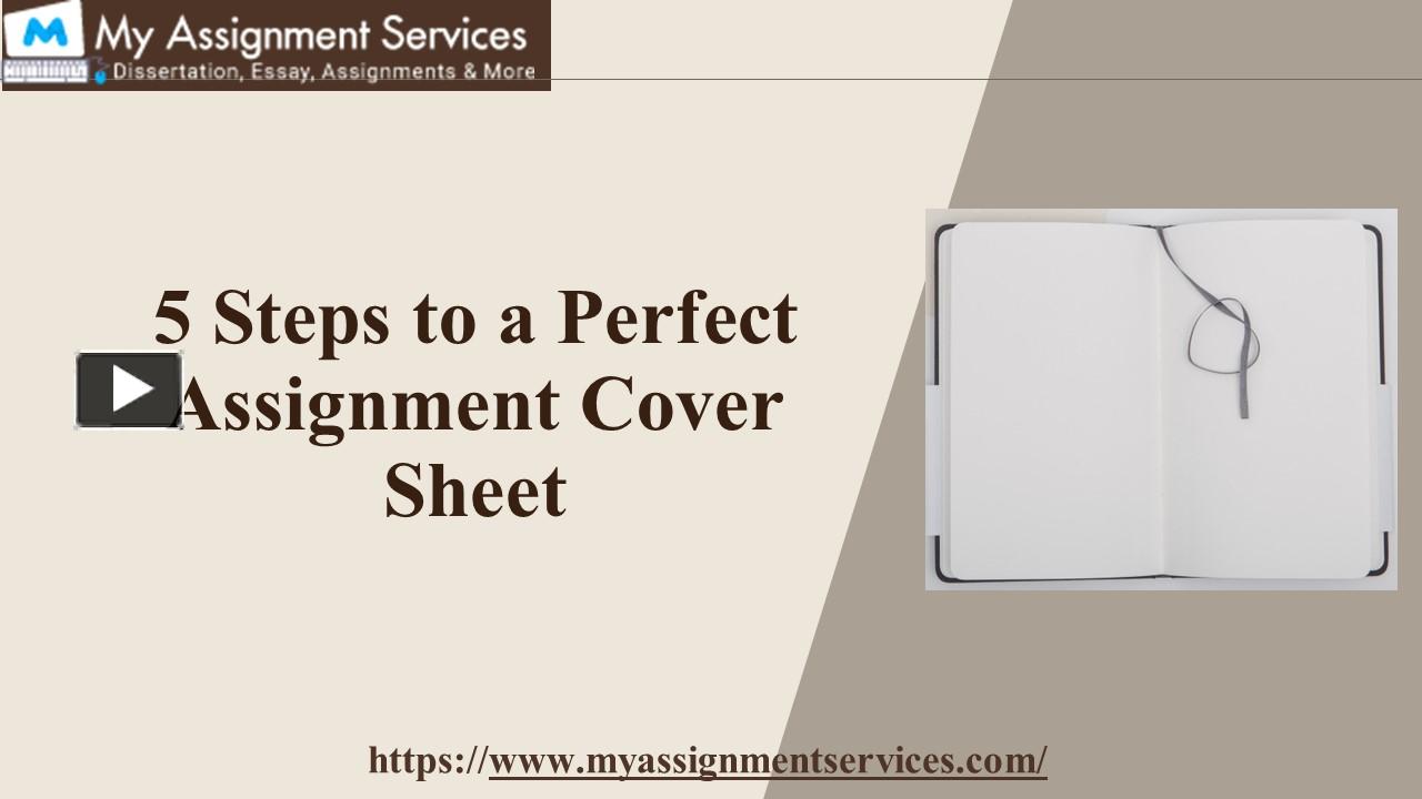 5 Steps to a Perfect Assignment Cover Sheet presentation | free to download