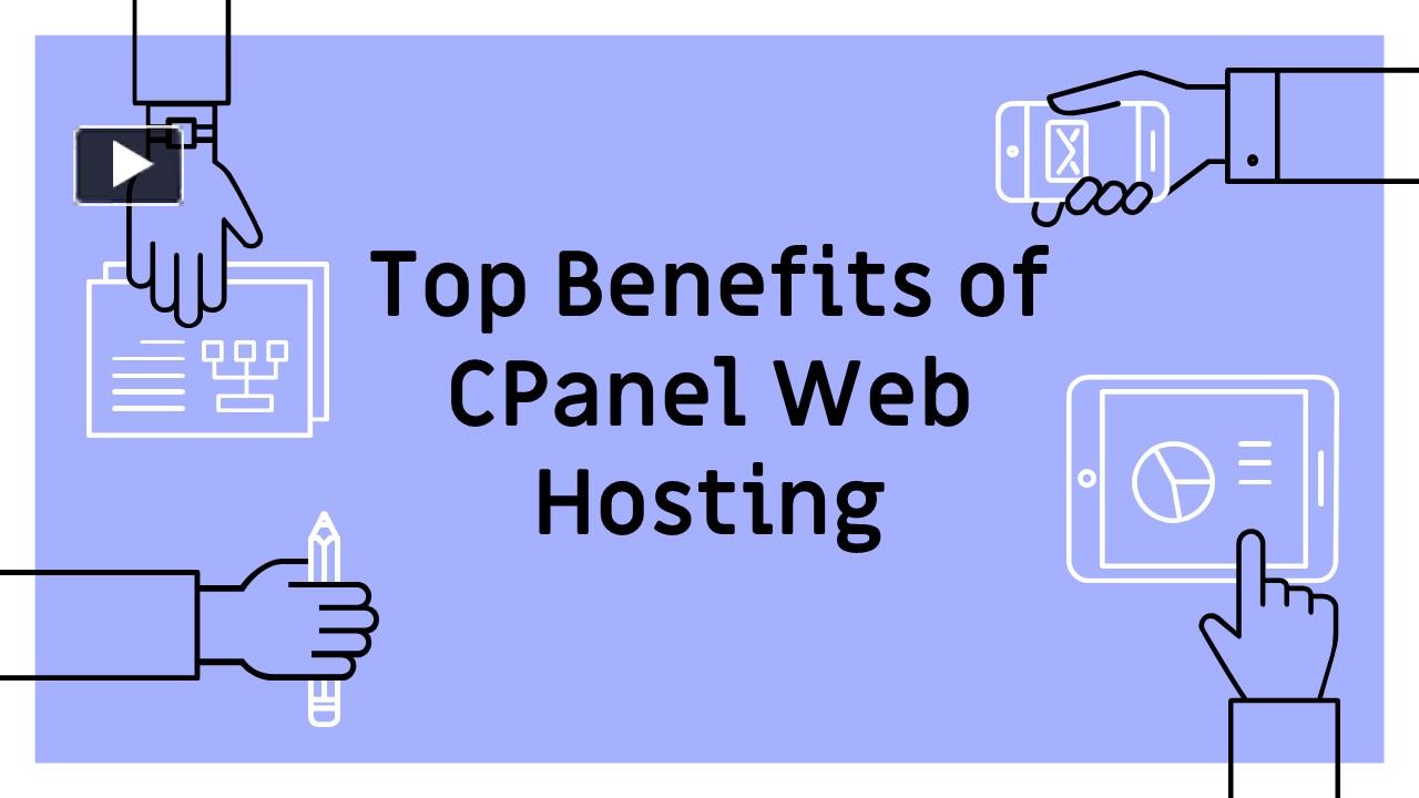 Top Benefits of Using CPanel Web Hosting presentation | free to download