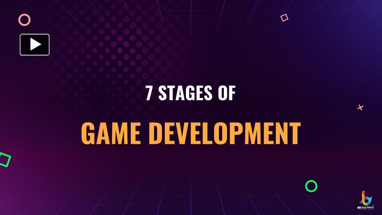 The 7 Stages of Game Development presentation | free to download