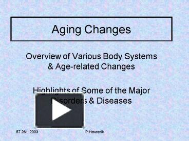 Aging Changes presentation | free to view