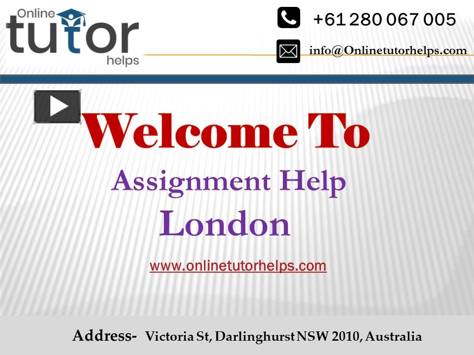 Ppt Assignment Help London Ppt Powerpoint Presentation Free To