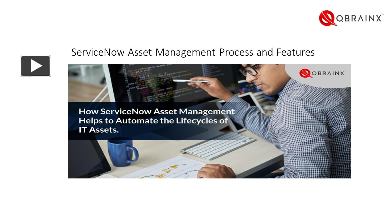 ServiceNow Asset Management Process and Features presentation | free to ...