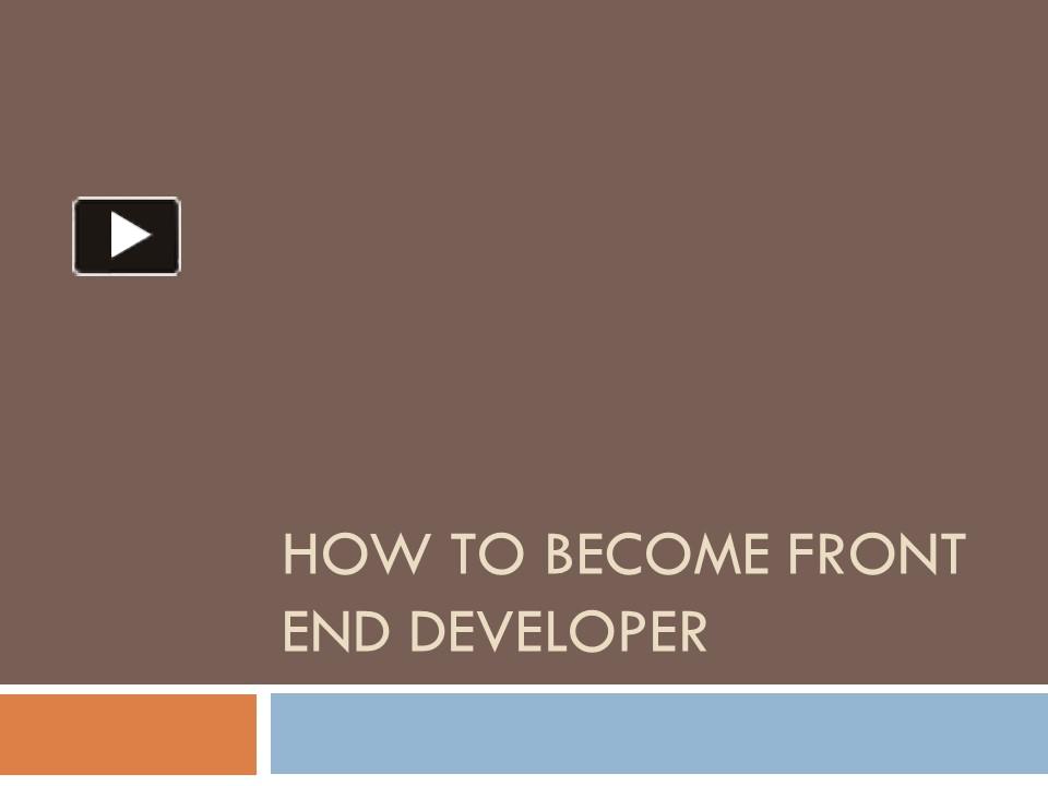 How to Become Front End Developer presentation | free to download