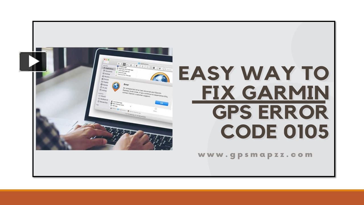 Fix Garmin GPS Error Code 0105 presentation | free to download
