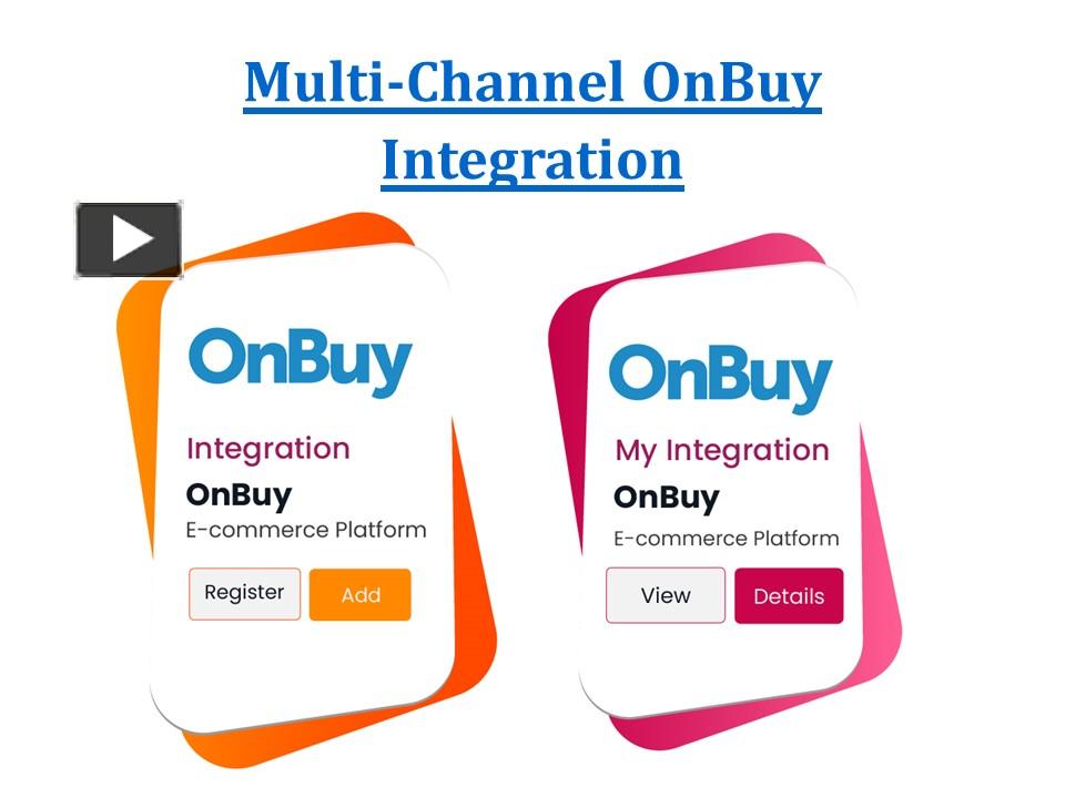 Multi Channel Onbuy Integration Onepatch Presentation Free To Download