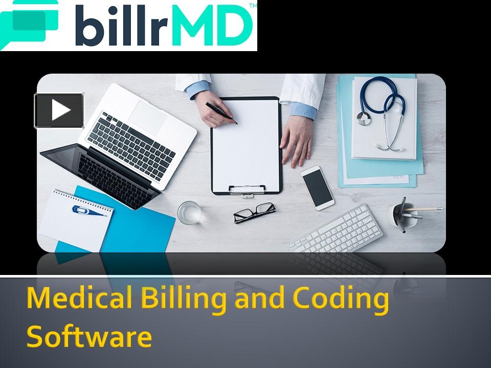 PPT – Experience Medical Billing and Coding Software from billrMD ...