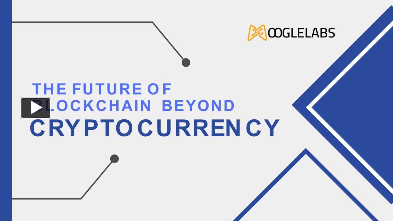 Future of Blockchain Beyond Cryptocurrency (1) presentation | free to ...
