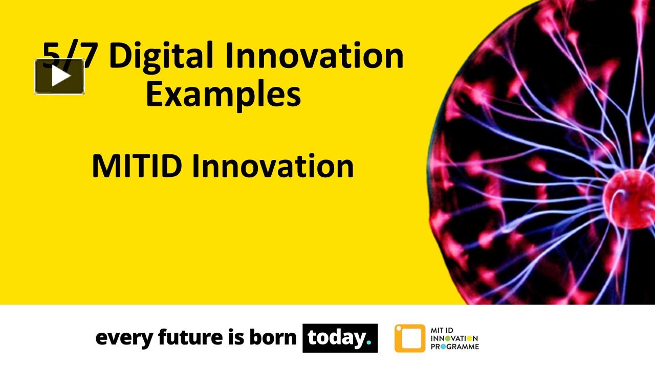 Digital Innovation Examples - MIT ID Innovation presentation | free to ...