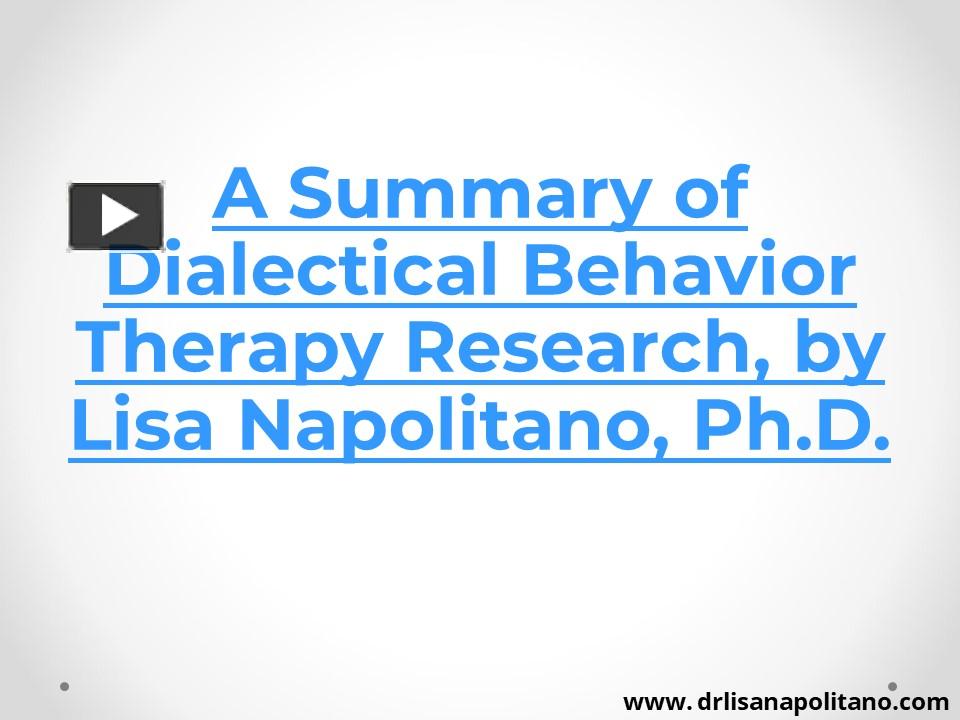 PPT – Dialectical behavior Therapy In NYC - Dr. Napolitano PowerPoint ...