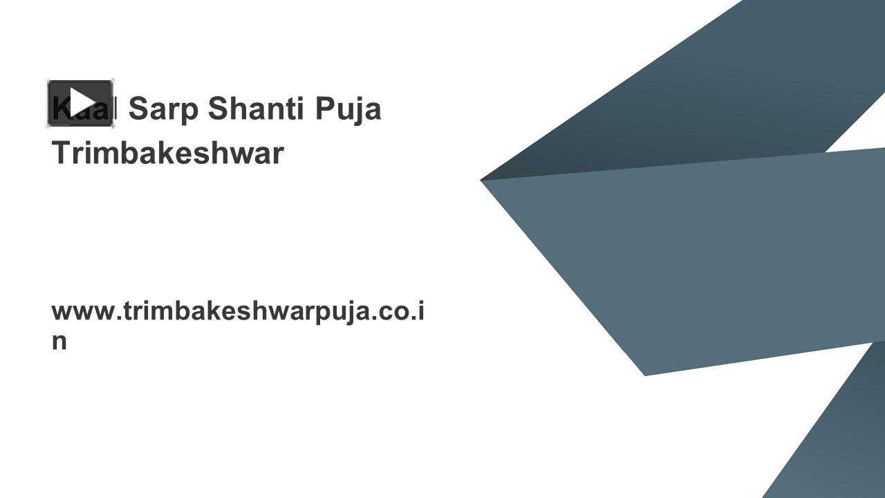 Kaal Sarp Shanti Puja Trimbakeshwar presentation | free to download