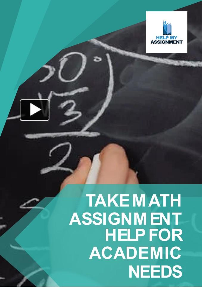 PPT – Take Math Assignment Help for Academic Needs PowerPoint ...