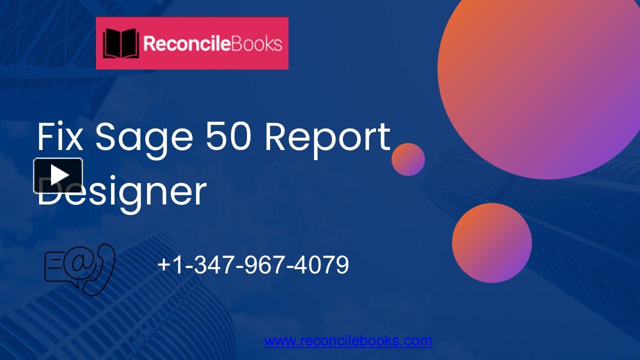 PPT – Sage 50 Report Designer Download PowerPoint presentation | free ...