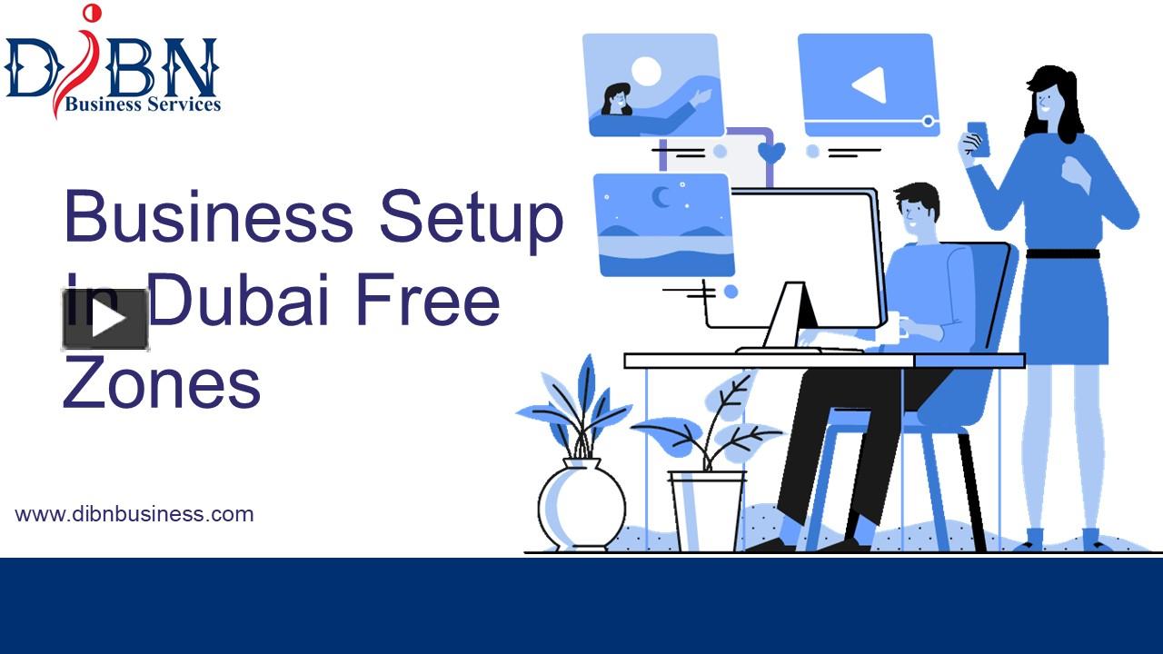 PPT – Business Setup In Dubai Free Zones PowerPoint presentation | free ...