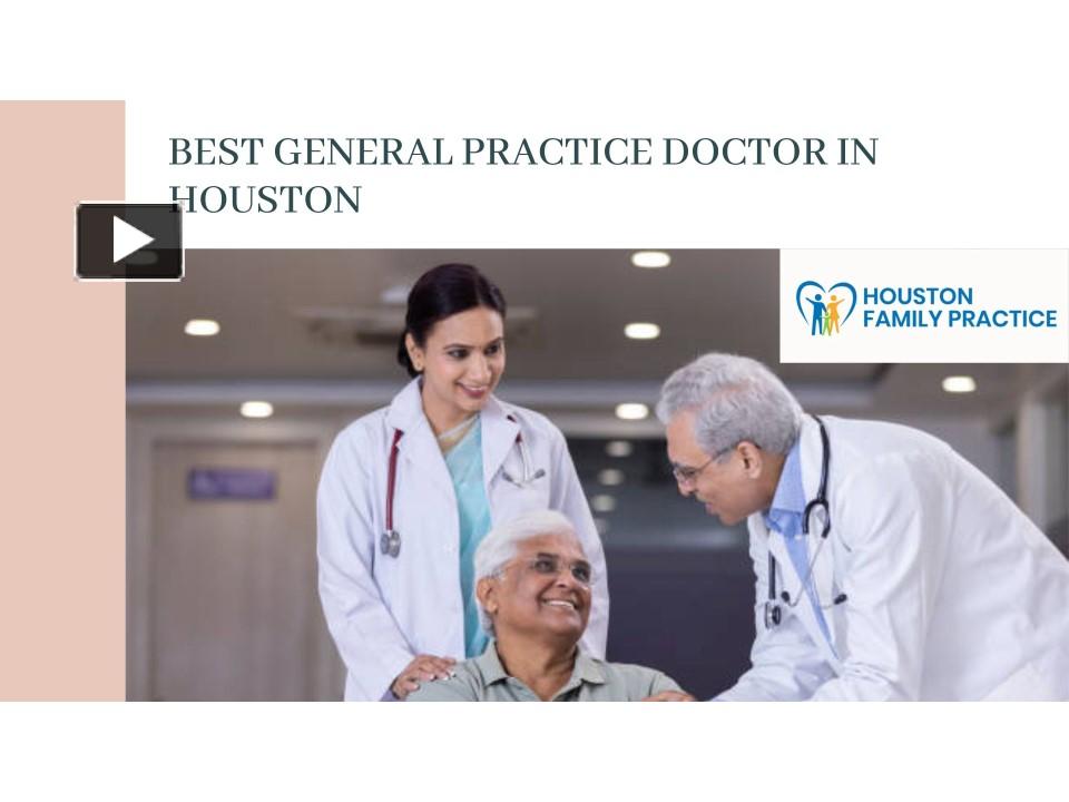 PPT – Best General Practice Doctor In Houston PowerPoint presentation ...