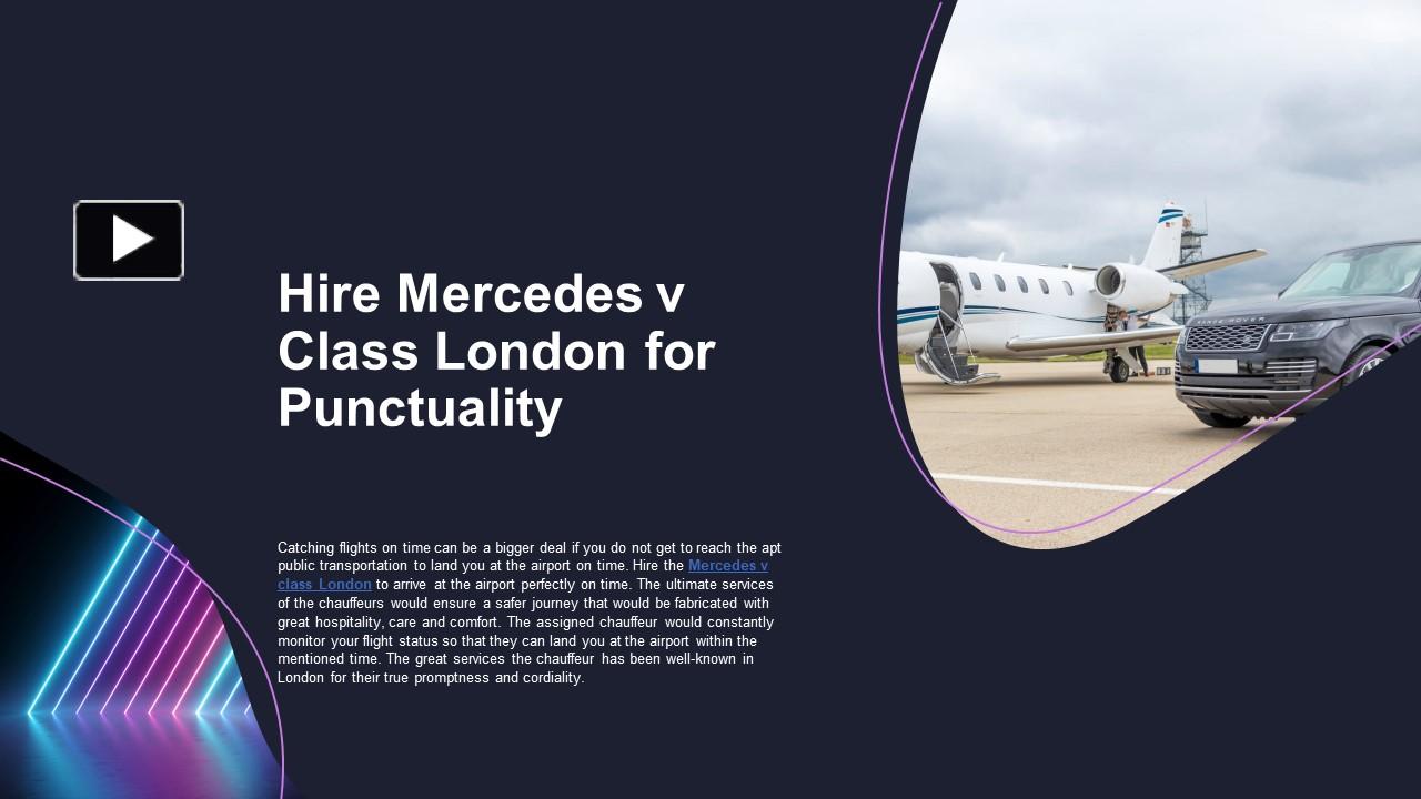PPT – Hire Mercedes v class London for punctuality PowerPoint ...