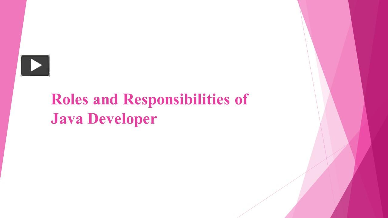 PPT – Roles and responsibilities of java developer PowerPoint ...