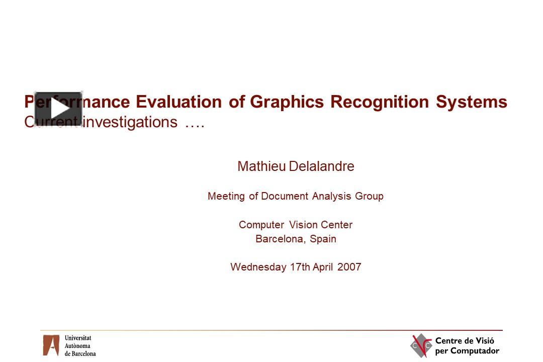 PPT – Performance Evaluation of Graphics Recognition Systems, Current ...