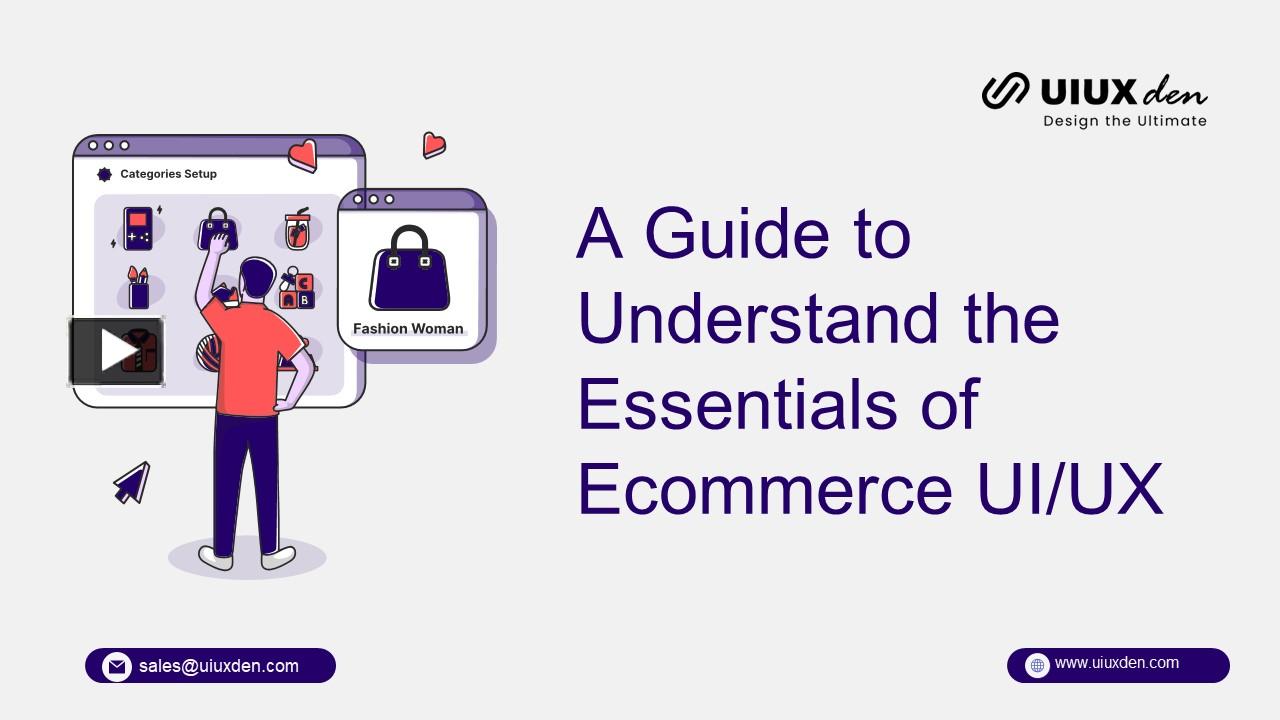PPT – An informative guide to understand the essentials of Ecommerce UI ...