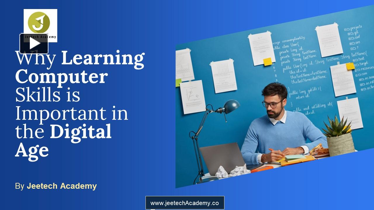 Why Learning Computer Skills is Important in the Digital Age ...
