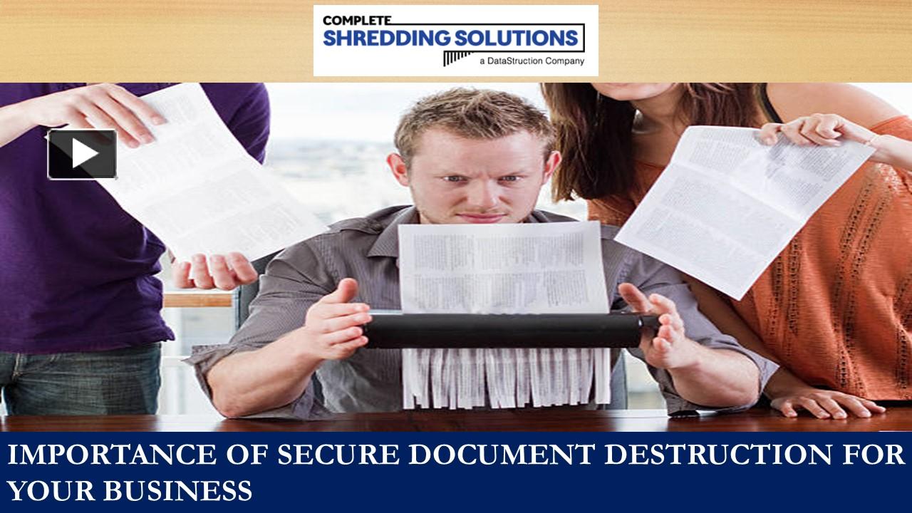 PPT – Importance of Secure Document Destruction for Your Business ...