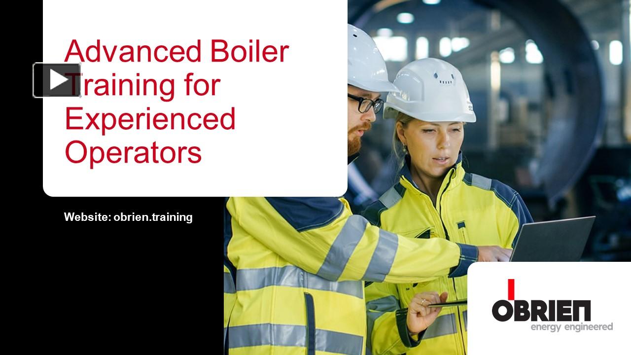 Advanced Boiler Training for Experienced Operators presentation | free ...