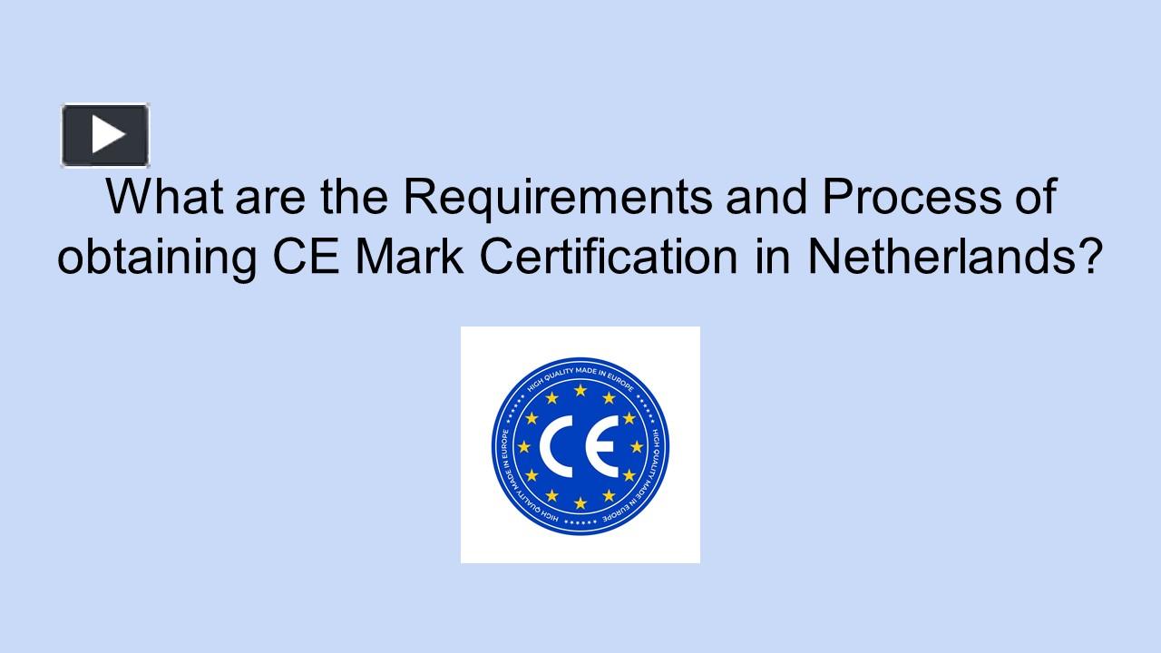 What are the Requirements and Process of obtaining CE Mark ...