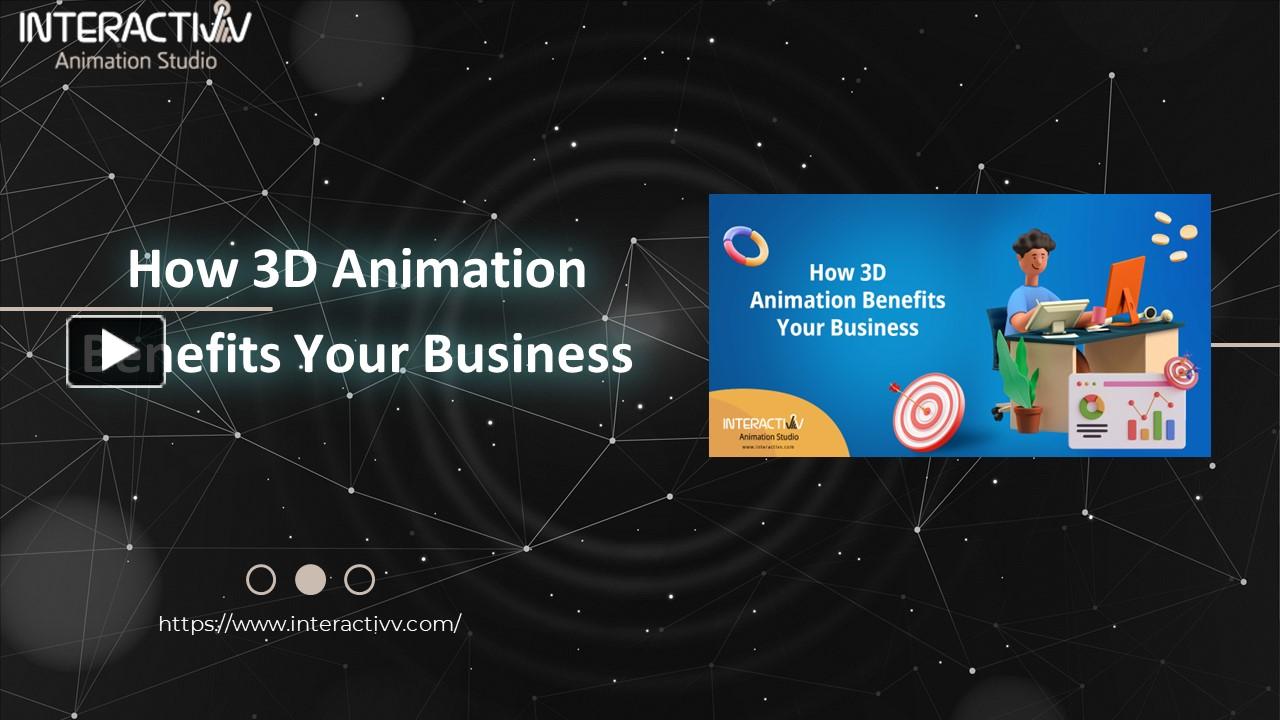 PPT – How 3D Animation Benefits Your Business PowerPoint presentation ...