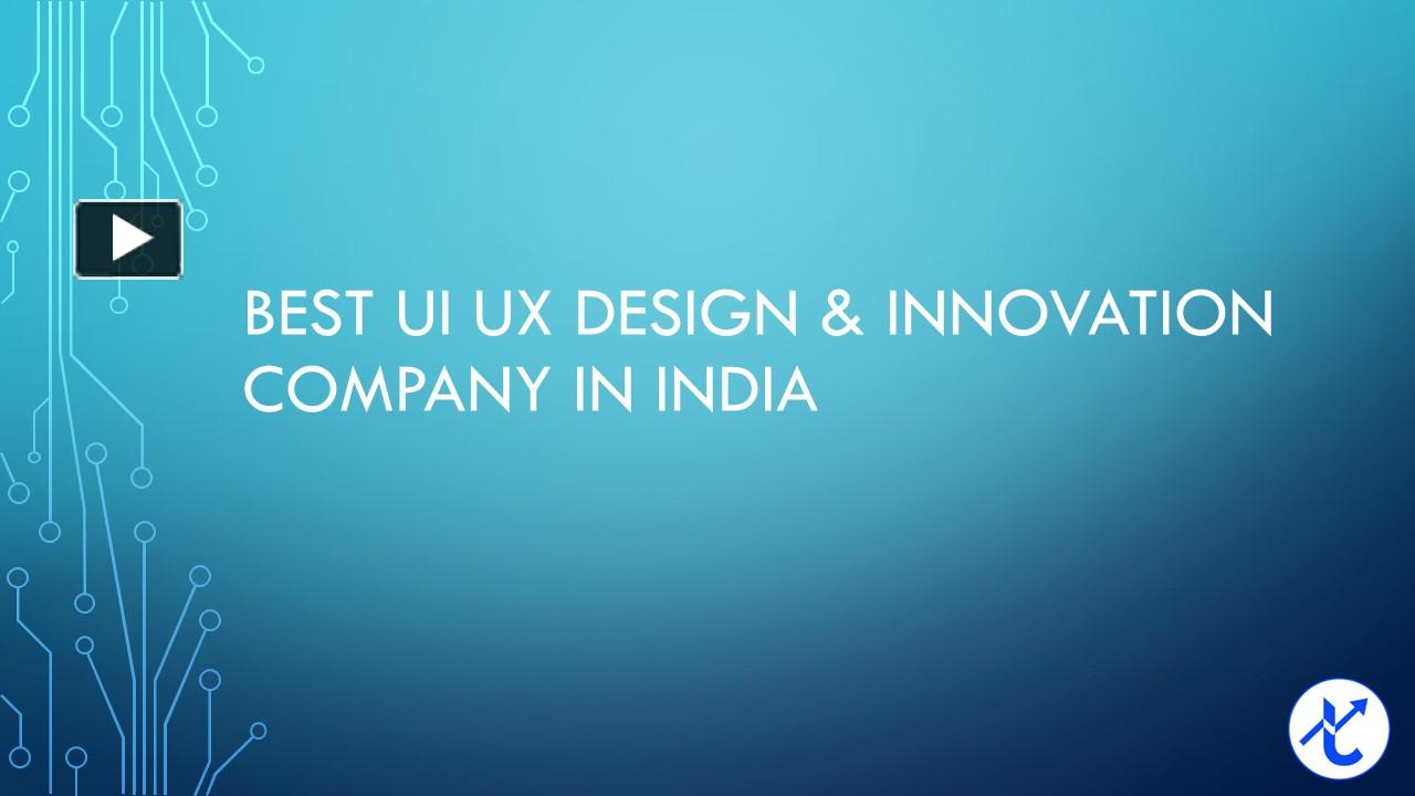 PPT – Best UI UX Design & Innovation Company In India PowerPoint ...