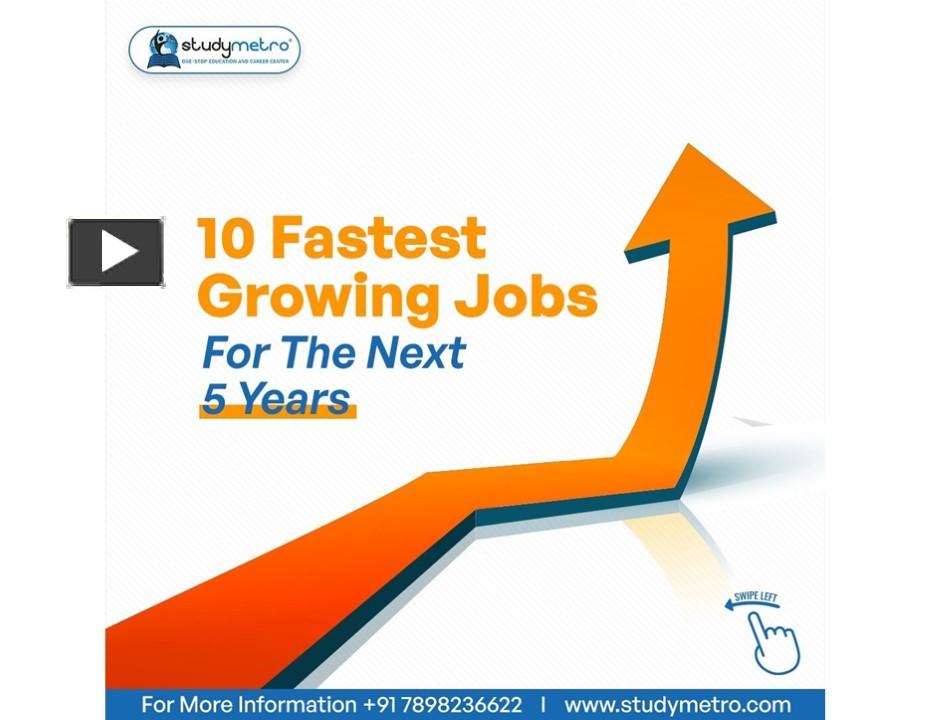 PPT – 10 Fastest Growing Jobs For The Next 5 Years - Study Metro ...