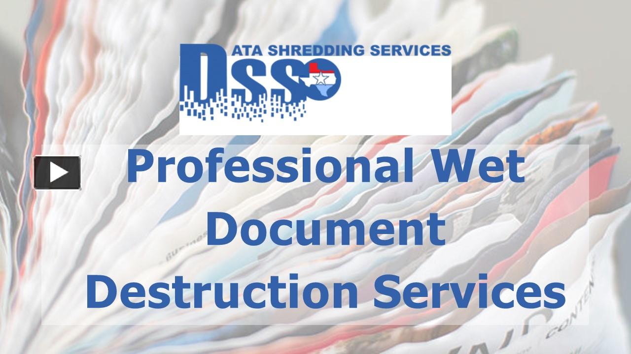 PPT – Professional Wet Document Destruction Services PowerPoint ...
