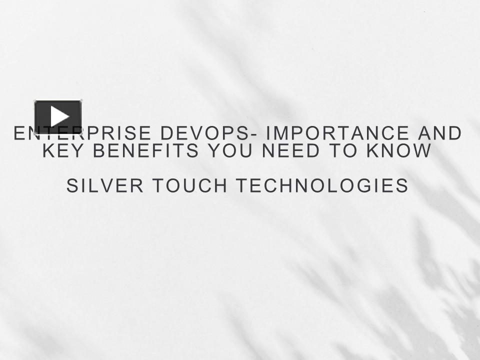 PPT – Enterprise DevOps- Importance and Key Benefits You Need to Know ...