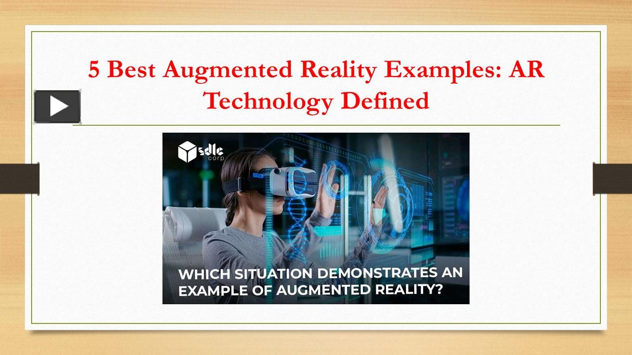 PPT – 5 Best Augmented Reality Examples: AR Technology Defined ...