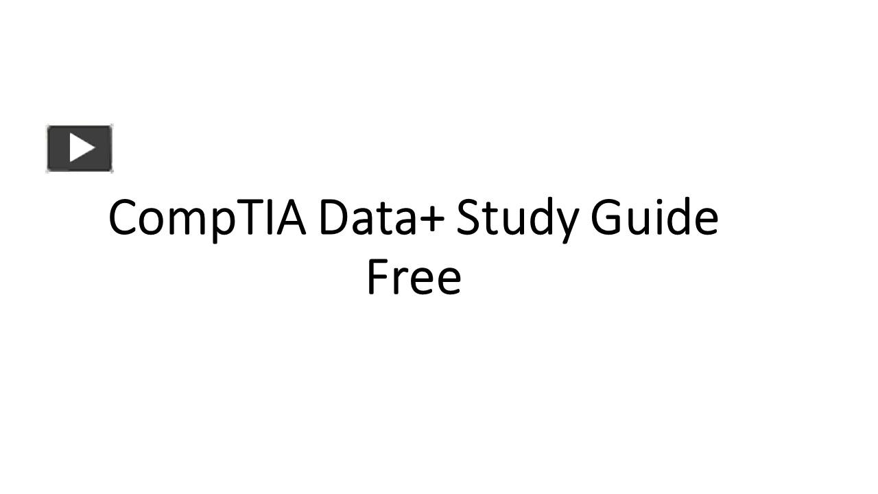 CompTIA Data+ Study Guide Free presentation | free to download