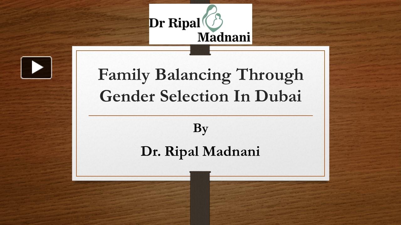 Family Balancing & Gender Selection in Dubai presentation | free to ...