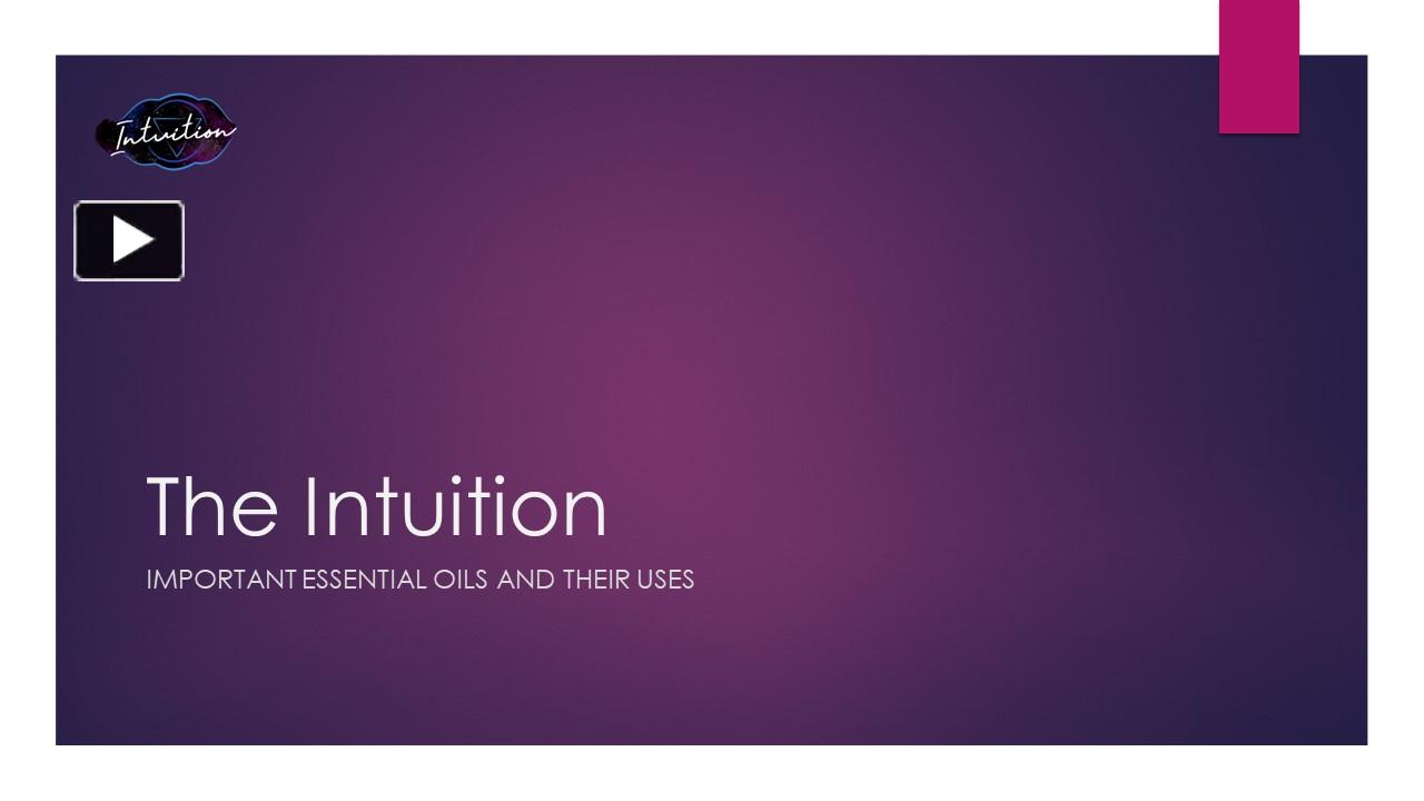 PPT – ESSENTIAL OILS AND USES | The Intuition PowerPoint presentation ...