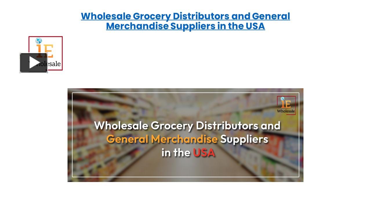 Wholesale Grocery Distributors and General Merchandise Suppliers in the ...