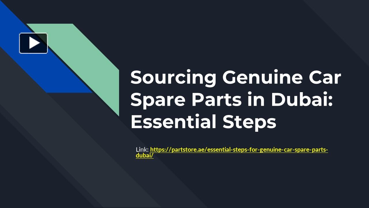 PPT – Essential steps to ensure you source the Right Genuine Car Spare ...