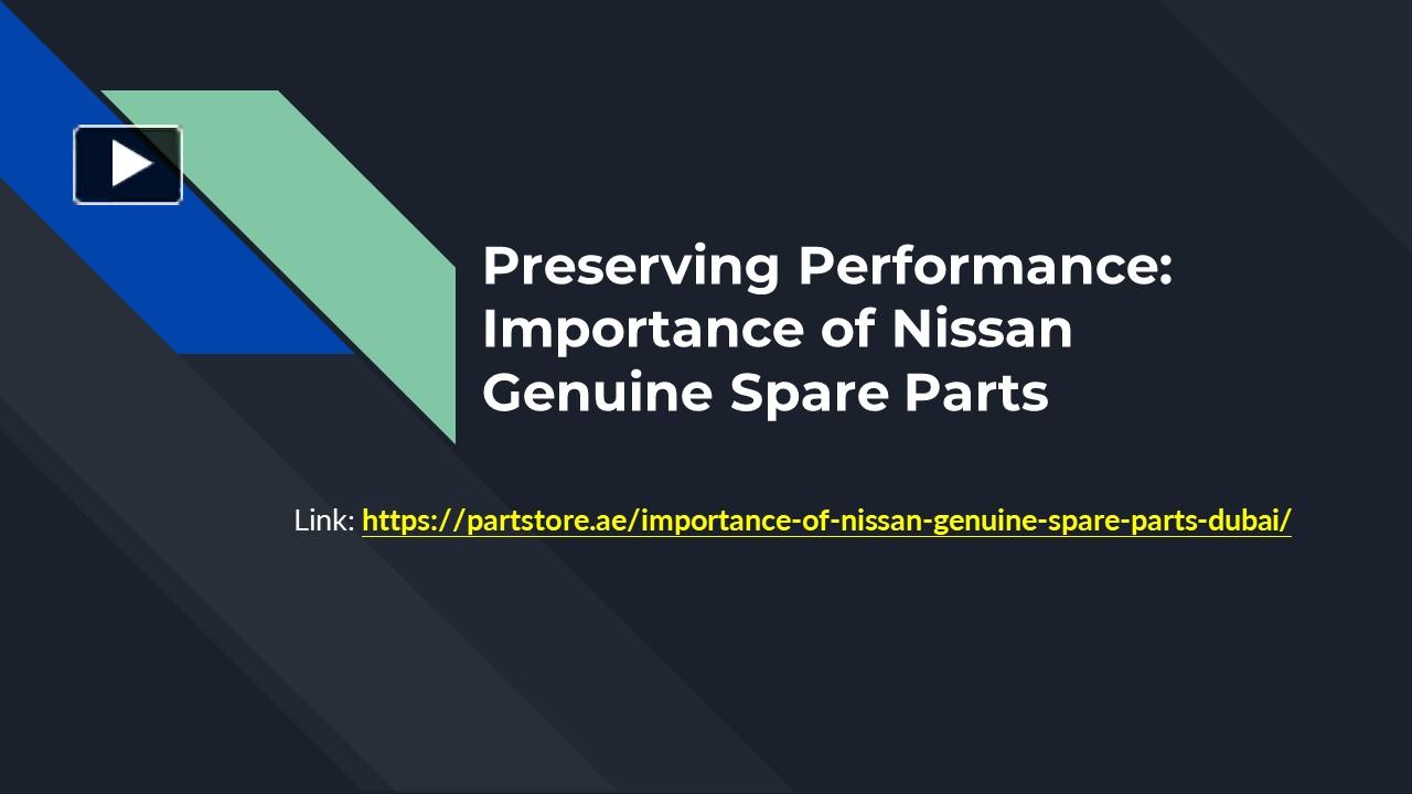 PPT – Preserving Performance: Importance of Nissan Genuine Spare Parts ...