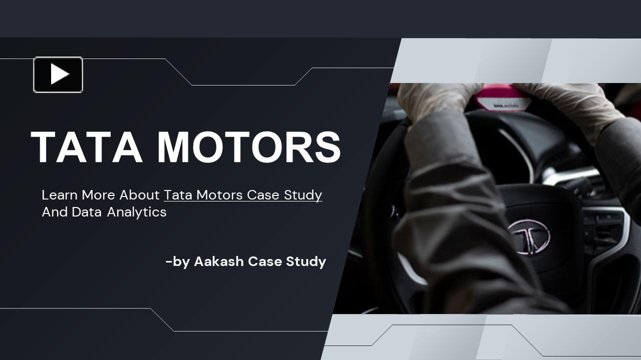 Learn About Tata Motors- Know The Case Study Here presentation | free ...