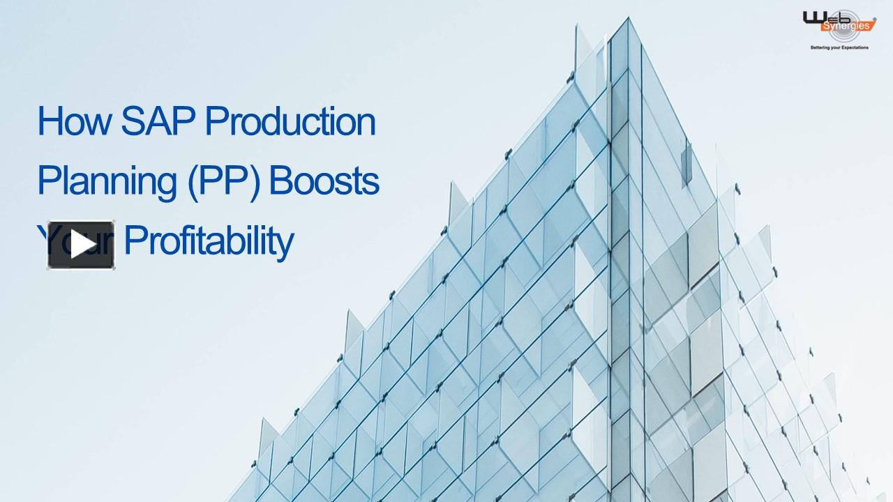 PPT – How SAP Production Planning (PP) Boosts Your Profitability ...
