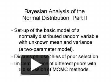 PPT – Bayesian Analysis of the Normal Distribution, Part II PowerPoint ...