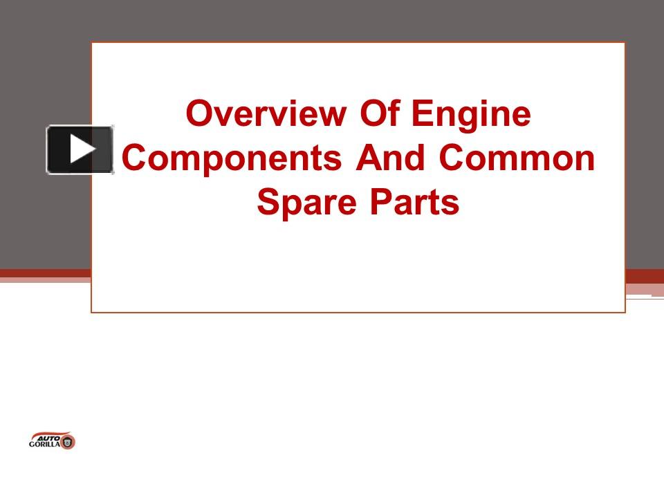 PPT – Overview Of Engine Components And Common Spare Parts PowerPoint ...